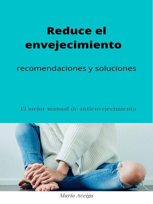 Title details for Reduce el envejecimiento by Mario issac manobanda - Available